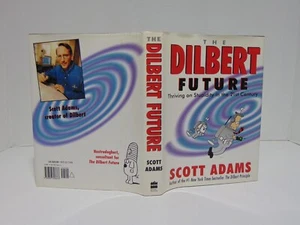 The Dilbert Future: Thriving On Stupidity.. by Scott Adams (1997, Hardcover) (3) - Picture 1 of 7