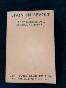 Spain in Revolt: History of the Civil War in Spain Left Book Club 1936 Gannes - Picture 1 of 10