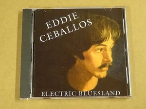 CD / EDDIE CEBALLOS - ELECTRIC BLUESLAND - Picture 1 of 2