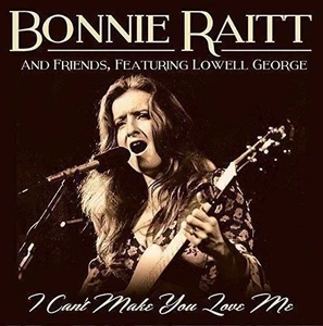 Audio Cd Bonnie Raitt With Friends, Featuring Lowell George - I Can't Make You L - Picture 1 of 1