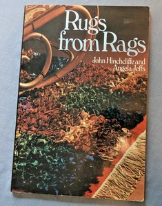 RUGS FROM RAGS BY JOHN HINCHCLIFFE AND ANGELA JEFFS, 1977, SC - Picture 1 of 6