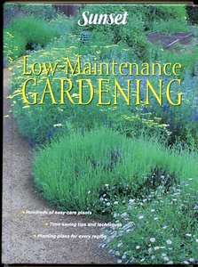 Sunset Low Maintenance Gardening 1998 - Gloss Hardcover - 240 Pages - Picture 1 of 5