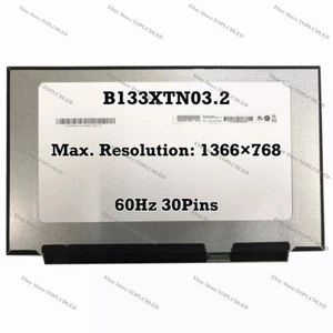 B133XTN03.2 13.3" 1366×768 30 Pins Laptop LCD Screen Panel Display Matrix 60Hz - Picture 1 of 1