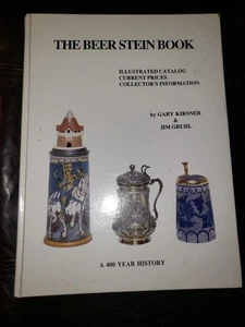 The Beer Stein Book : A 400 Year History by Gary Kirsner & Jim Gruhl 1993  - Picture 1 of 5