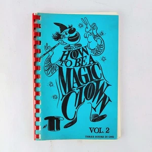 How to Be a Magic Clown Vol 2 de Ernie Kerns 1979 tercer libro impreso de colección - Imagen 1 de 3