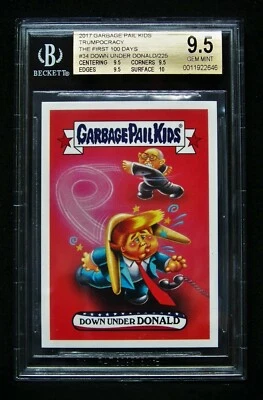 GPK 2017 Trumpocracy The First 100 Days #34 Down Under DONALD, trump BGS 9.5 GEM - Image 1 of 2
