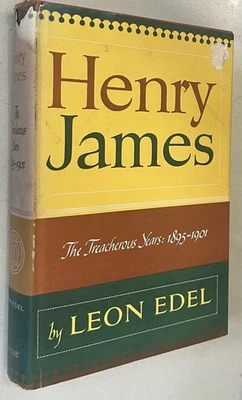 Henry James: The Treacherous Years 1895–1901 – Leon Edel – 1969 HC/DJ – Lippin.. Foto 1 de 4