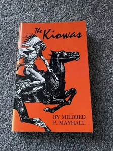 The Kiowas : Mildred P. Mayhall University Of Oklahoma Press - Picture 1 of 7