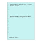 Telemann la Changeante Ward Georg Philipp, Telemann, Ward Nicholas und Orchestra