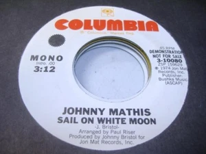 Pop Promo 45 JOHNNY MATHIS Sail On White Moon on Columbia (promo) - Picture 1 of 1