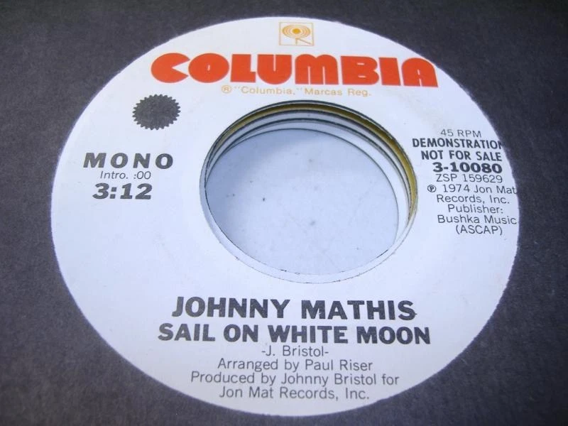Pop Promo 45 JOHNNY MATHIS Sail On White Moon on Columbia (promo) - Image 1 of 1