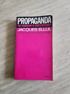 Propaganda The Formation of Men's Attitudes by Jacques Ellul Book - Bild 1 von 5
