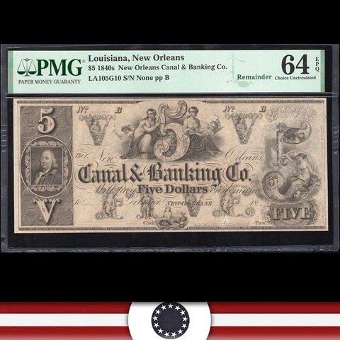 1840's $5 NEW ORLEANS, LA CANAL & BANKING Co PMG 64 EPQ 074-037-FZ Cover