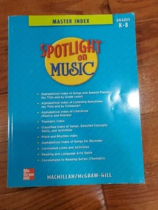 Spotlight on Music Master Index Grades K-8 Macmillan/McGraw-Hill - Picture 1 of 3