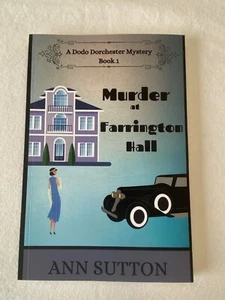 Murder At Farrington Hall A Dodo Dorchester Mystery Book 1 Paperback Ann Sutton - Imagen 1 de 6