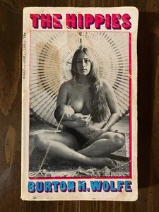 The Hippies by Burton H Wolfe 1st printing 1968 rare counterculture paperback - Picture 1 of 5