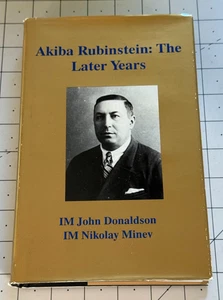 Akiba Rubenstein: The Later Years John Donaldson & Nikolay Minev HC DJ - Picture 1 of 11