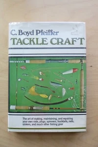 Sgnd cy Tackle Craft by C Boyd Pfeiffer (hardcover, 1974) - Picture 1 of 10