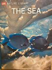 The Sea - Time Life Books Nature Library - Vintage Illustrated Book From 1969