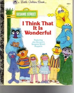 SESAME STREET I THINK THAT IS WONDERUS--Pequeño Libro Dorado--ENVÍO GRATUITO - Imagen 1 de 1