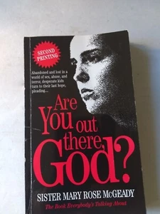 Are You Out There, God? Book by Sister Mary Rose McGeady Signed Paperback.  - Bild 1 von 3