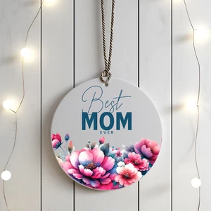 Best Mom Ever Ornament, Mother’s Day Gift, Ceramic Keepsake,Mom Ornament - Picture 1 of 1