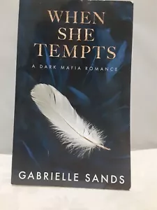 When She Tempts Dark Mafia Romance Novel Papaerback Book Gabrielle Sands - Imagen 1 de 6