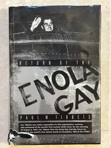 PAUL W. TIBBETS Signed by all 3 book - Return of the Enola Gay Cover