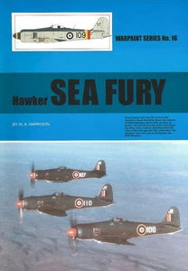 WARPAINT 16 HAWKER SEA FURY RN FAA RCN RAN NETHERLANDS BURMA KOREAN WAR CUBA PAK - Imagen 1 de 4