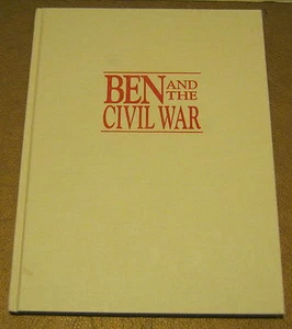 Ben And The Civil War WRIGHT T DIXON 2001 1st Edition SIGNED!! VERY RARE! - Imagen 1 de 5