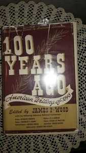 100 YEARS AMERICAN WRITING OF 1848 Edited by James P. Wood, Published 1948 - Imagen 1 de 12