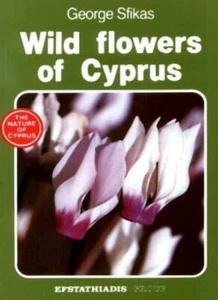 Wild Flowers of Cyprus (Nature of Cyprus) By George Sfikas - Picture 1 of 1