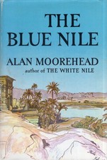 Alan Moorehead / The Blue Nile -- Book of the month Club 1962 Book Club