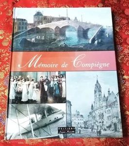 Mémoire de Compiègne - Collectif - éditions Jacques Marseille 2003 - Picture 1 of 10