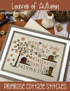 Leaves Of Autumn~Primrose Cottage Stitches - Picture 1 of 1