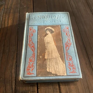 A Speckled Bird, Augusta Evans Wilson, 1902 1st Edition Hardcover Antique - Picture 1 of 14