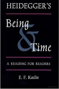 Heidegger's Being and Time: A Reading for Readers by Eugene F. Kaelin (1988) - Picture 1 of 1