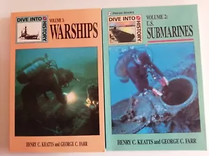 DIVE INTO HISTORY Volume 1 : WARSHIPS + Volume 2 : US SUBMARINES by Keatts/ WW2 - Picture 1 of 1