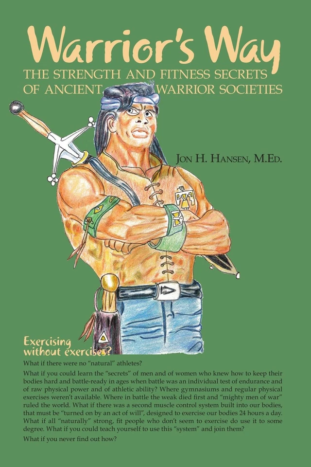 Warrior's Way: The Strength Secrets of Ancient Warrior Societies Foto 1 de 1