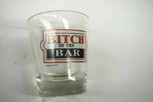 Bitch Of The Bar Shot Glass Lot of 3 - Picture 1 of 1