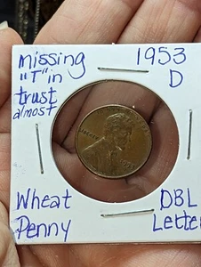 1953 D  Wheat Penny 1 ¢ CENT  ERROR Double Die Stamps, T Almost Missing. - Picture 1 of 3