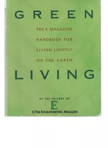 Green Living: The E Magazine Handbook - PB, 2005 good shape - Foto 1 di 1