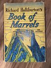 Richard Halliburton's Book of Marvels 1937 The Occident School Edition 