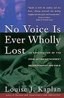No Voice Is Ever Wholly Lost: An Explorations Of The Everl... | Livre | État Bon