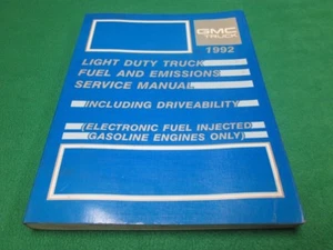 1992 GMC LIGHT DUTY TRUCK FUEL EMISSION SERVICE MANUAL MECHANIC TECHNICAL INFO - Imagen 1 de 1