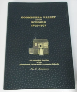 Valle de Goomburra y sus escuelas 1875-1972, por Nev C Siebenhausen - 0975240706 - Imagen 1 de 7
