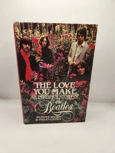 Love You Make: Eine Insidergeschichte der Beatles von Peter Brown und Steven... - Bild 1 von 7