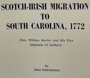 Scotch-Irish Migration To South Carolina, 1772 Rev. William Martin SC History - Picture 1 of 6
