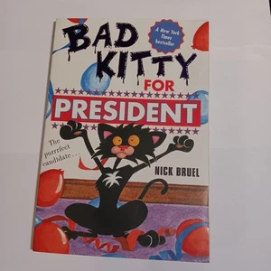 Signed Bad Kitty for President by Nick Bruel Autographed Children's Book  - Foto 1 di 3