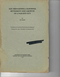 H E Raup, San Bernardino, California Settlement and Growth of a Pass-Site City 1 - Picture 1 of 2